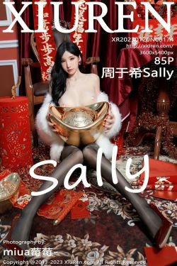 [秀人XiuRen] 2023.01.20 No.6174 周於希Sally